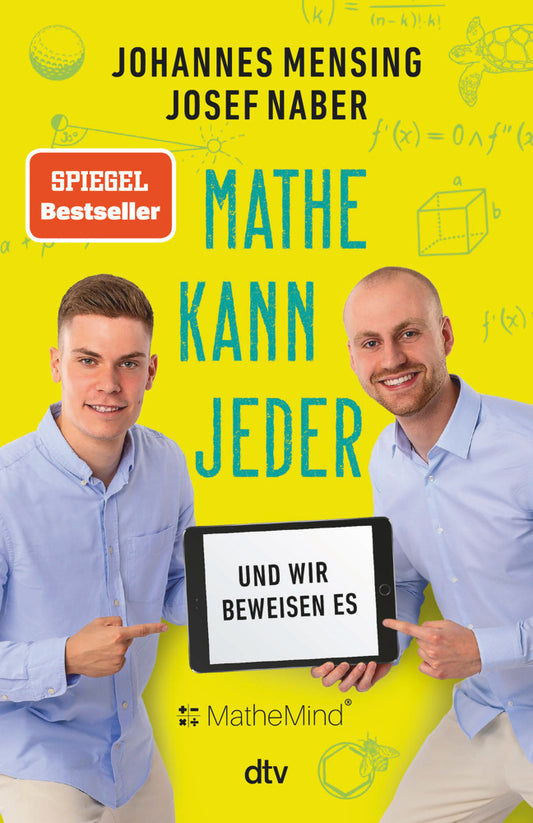 Mathe kann jeder - und wir beweisen es (Josef Naber)