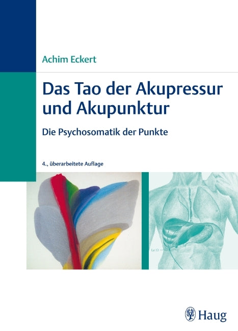 Das Tao der Akupressur und Akupunktur (Achim Eckert)