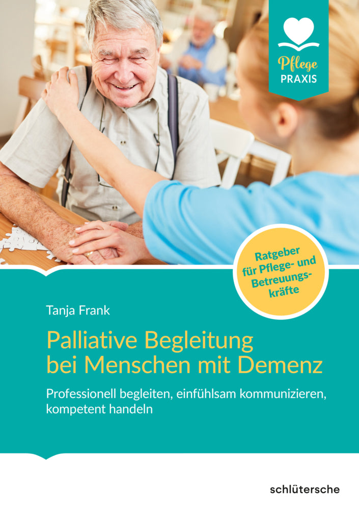 Palliative Begleitung bei Menschen mit Demenz (Tanja Frank)