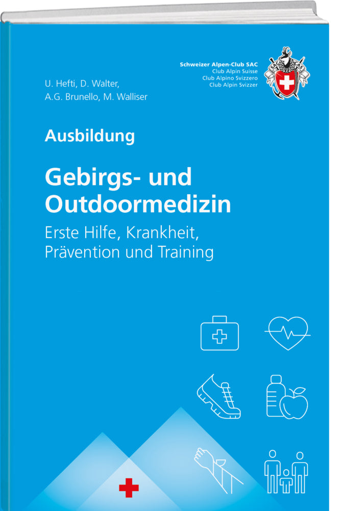 Gebirgs -und Outdoormedizin (Urs Hefti)