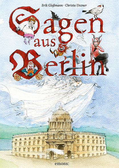 Sagen aus Berlin (Erik Gloßmann)