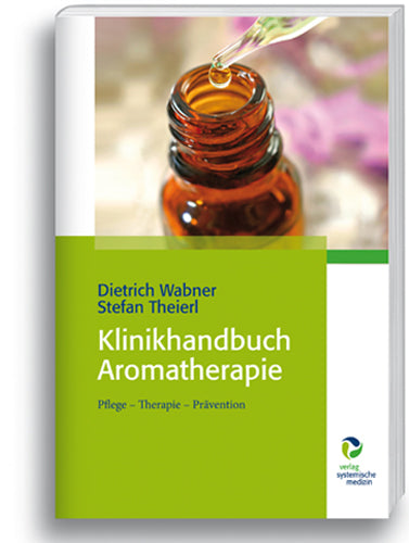 Klinikhandbuch Aromatherapie (Dietrich Wabner)