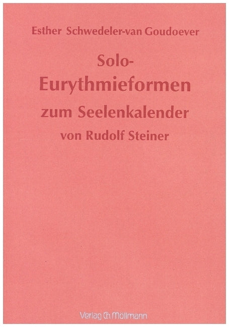 Solo-Eurythmieformen zum Seelenkalender Rudolf Steiners (Rudolf Steiner)