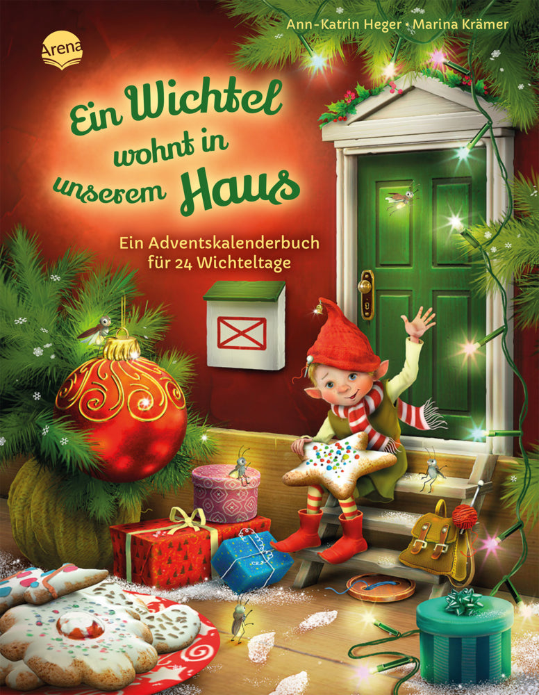 Ein Wichtel wohnt in unserem Haus. Ein Adventskalenderbuch für 24 Wichteltage (Ann-Katrin Heger)
