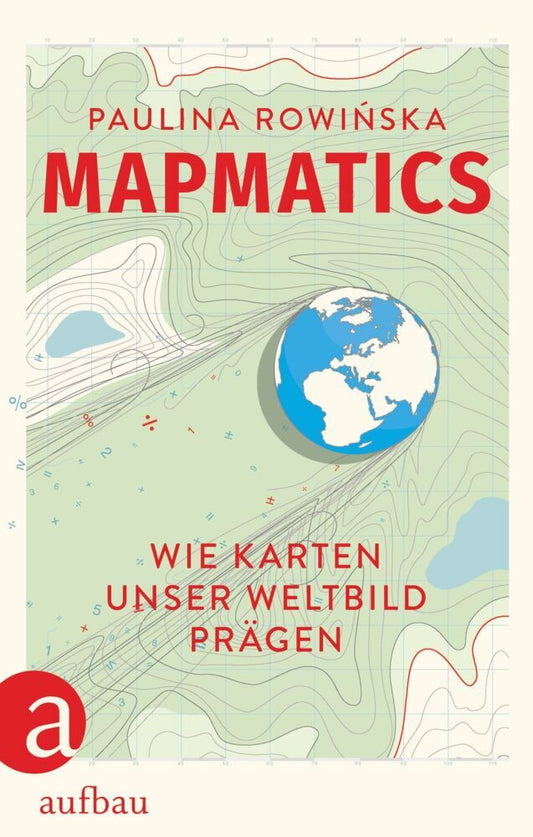 Mapmatics (Paulina Rowinska)