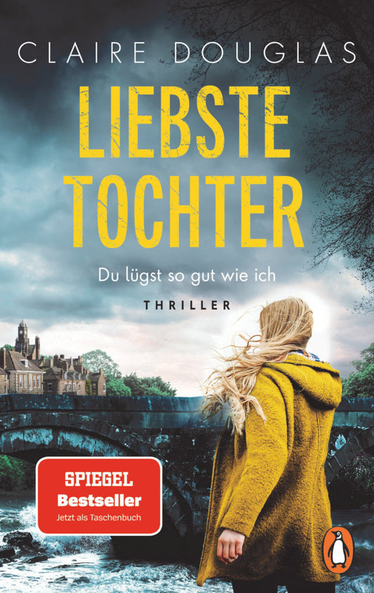 Liebste Tochter - Du lügst so gut wie ich (Claire Douglas)