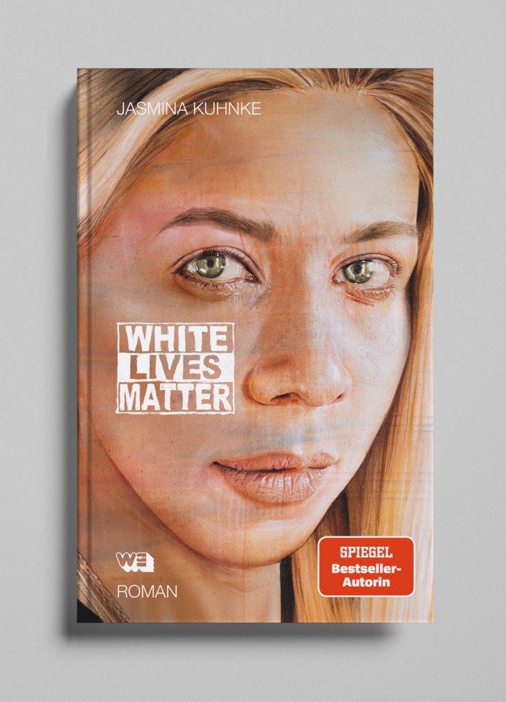 White Lives Matter (Jasmina Kuhnke)