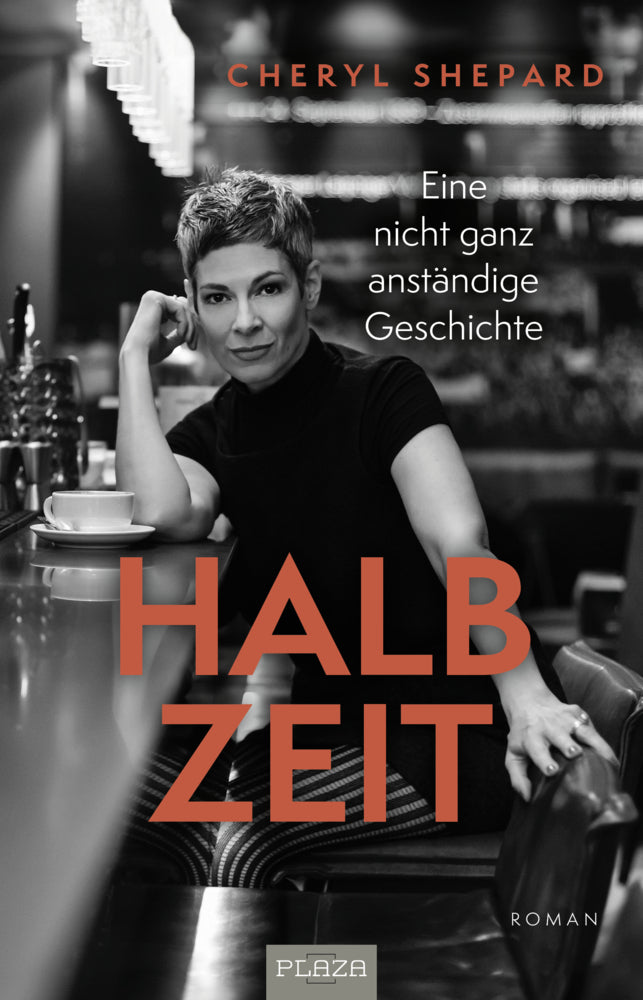 Cheryl Shepard: Halbzeit - Eine nicht ganz anständige Geschichte (Cheryl Shepard)