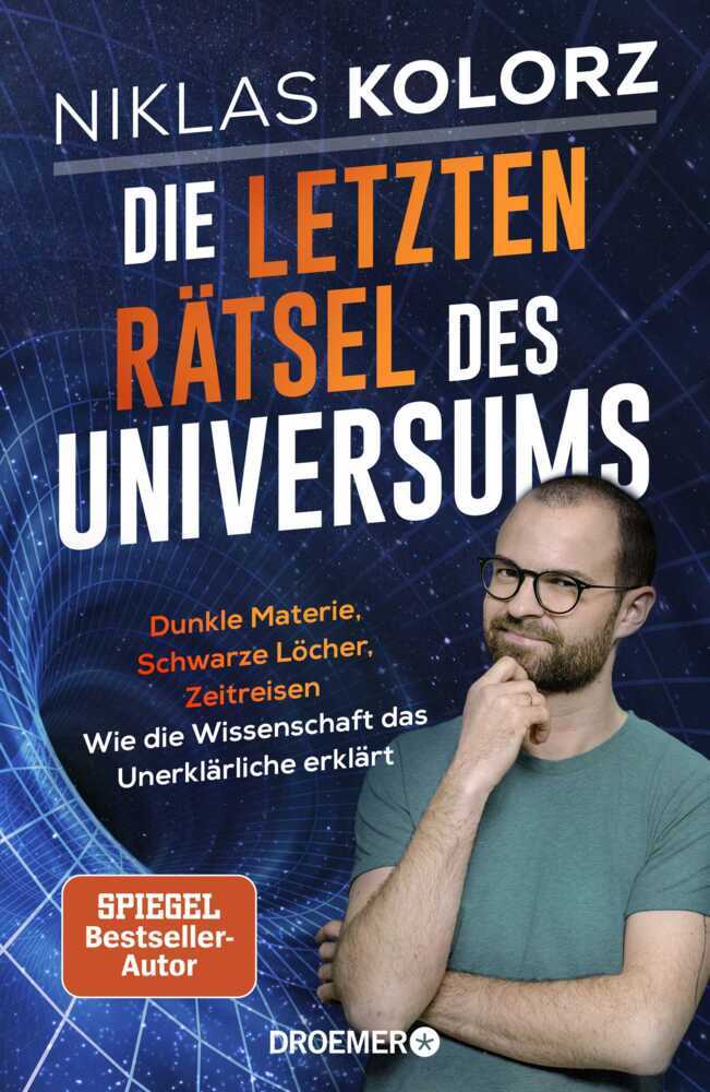 Die letzten Rätsel des Universums (Niklas Kolorz)
