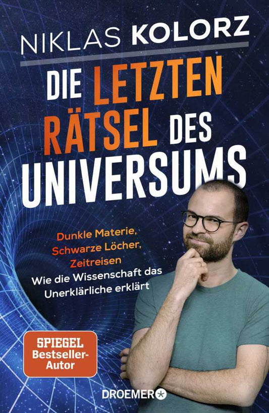 Die letzten Rätsel des Universums (Niklas Kolorz)