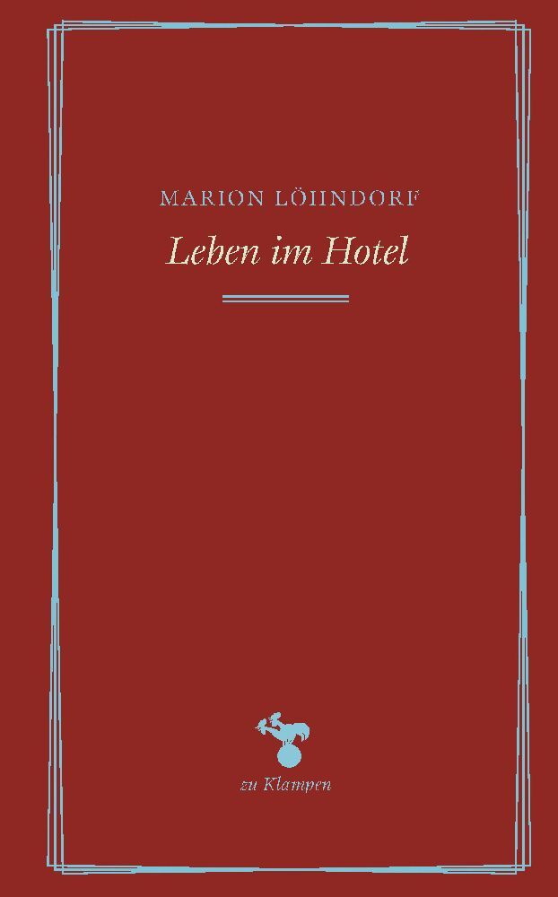 Leben im Hotel (Marion Löhndorf)
