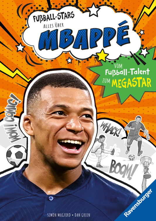 Fußball-Stars - Alles über Mbappé. Vom Fußball-Talent zum Megastar (Simon Mugford)
