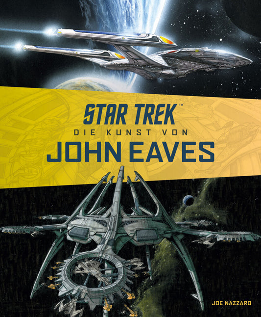Star Trek - Die Kunst von John Eaves (Joe Nazzarro)