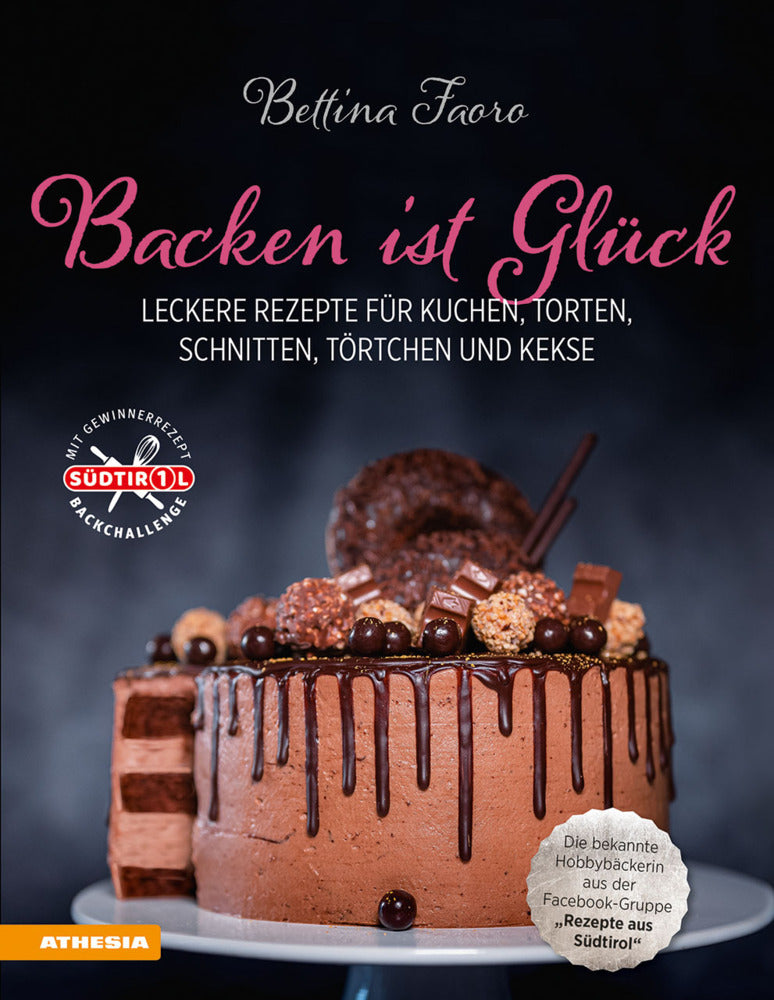 Backen ist Glück (Bettina Faoro)