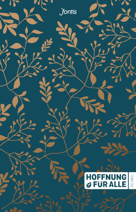 Hoffnung für alle. Die Bibel. - "Golden Leaves Edition" (Inc. Herausgegeben Von Fontis Verlag Basel; Mitherausgegeben Von Biblica)