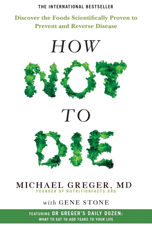 How Not to Die (Michael Greger)
