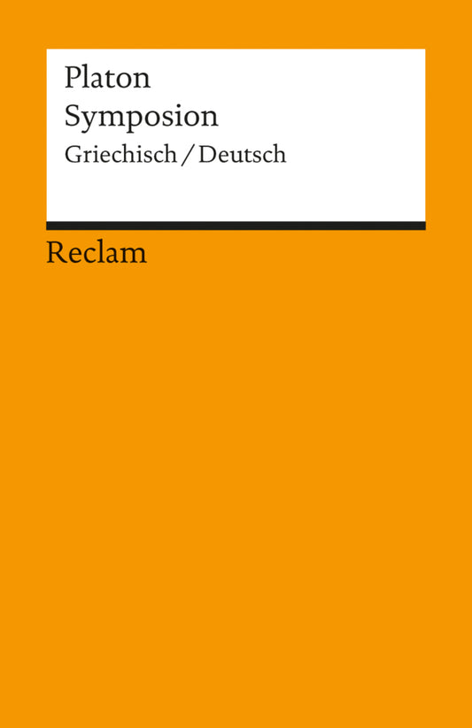 Symposion. Neuübersetzung. Griechisch/Deutsch (Platon)