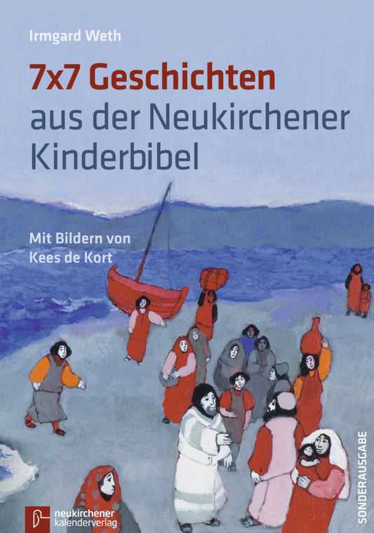 7 x 7 Geschichten aus der Neukirchener Kinder-Bibel (Irmgard Weth)