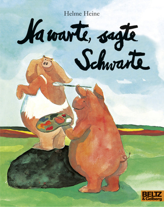 Na warte, sagte Schwarte (Helme Heine)
