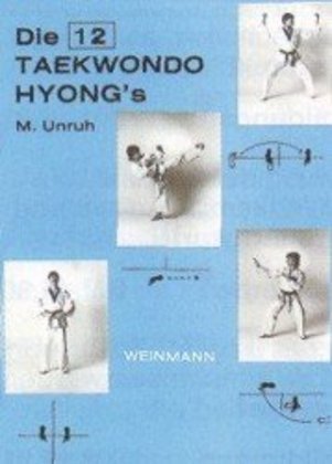 Die 12 Taekwondo Hyong's (Michael Unruh)