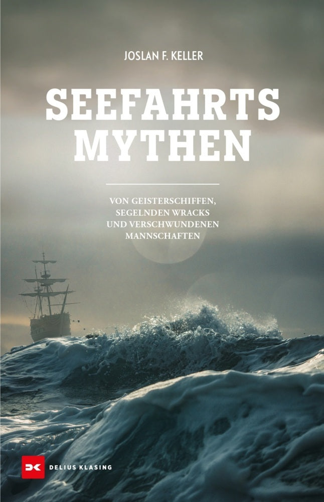 Seefahrts-Mythen (Joslan F. Keller)