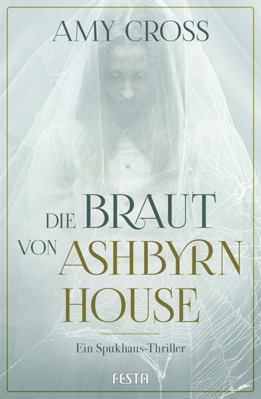 Die Braut von Ashbyrn House (Amy Cross)