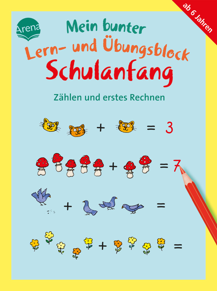 Mein bunter Lern- und Übungsblock Schulanfang. Zählen und erstes Rechnen (Helen Seeberg)