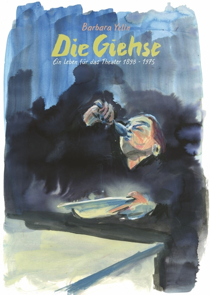Die Giehse (Barbara Yelin)