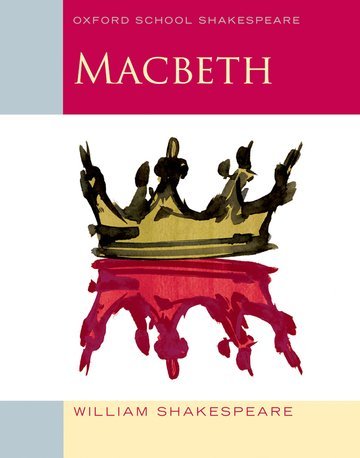 Oxford School Shakespeare: Macbeth (William Shakespeare)