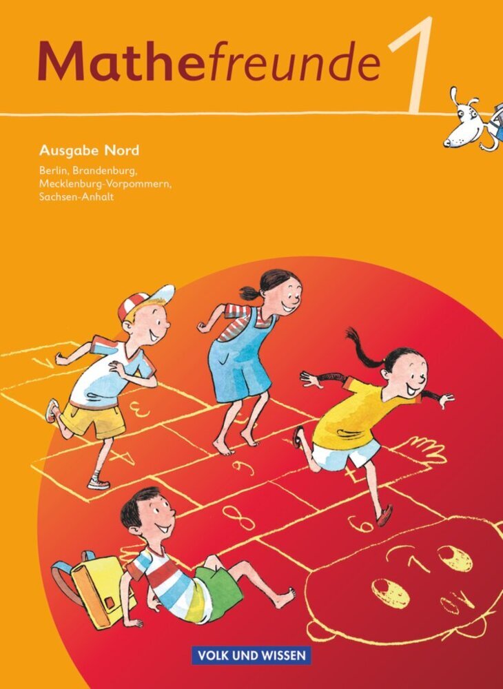 Mathefreunde - Ausgabe Nord 2010 (Berlin, Brandenburg, Mecklenburg-Vorpommern, Sachsen-Anhalt) - 1. Schuljahr (Edmund Wallis)