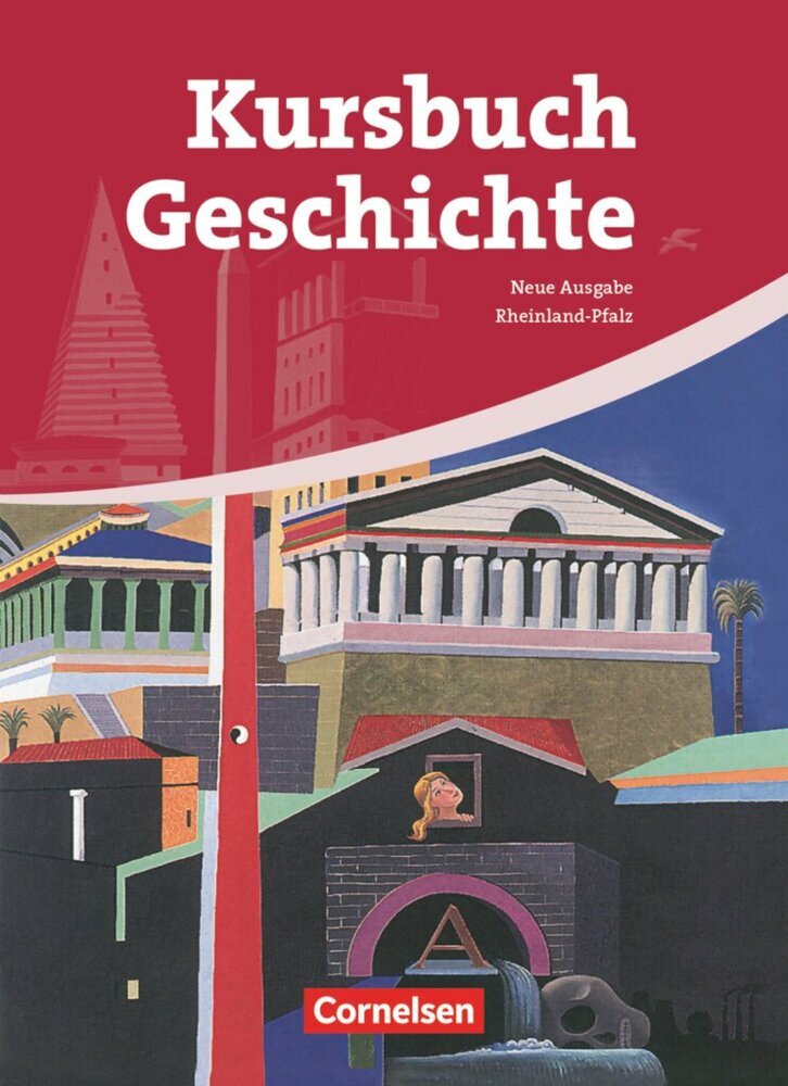 Kursbuch Geschichte - Rheinland-Pfalz - Ausgabe 2009 (Ursula Vogel)