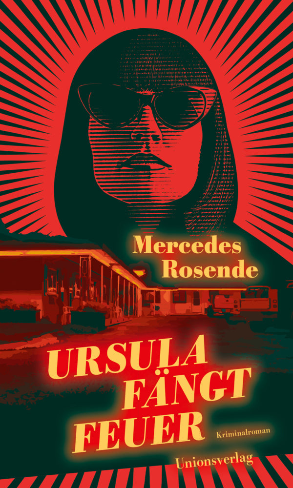 Ursula fängt Feuer (Mercedes Rosende)