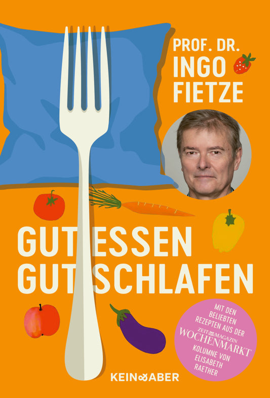 Gut essen, gut schlafen (Ingo Fietze)