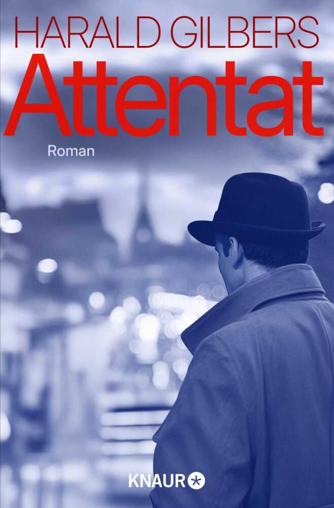 Attentat (Harald Gilbers)