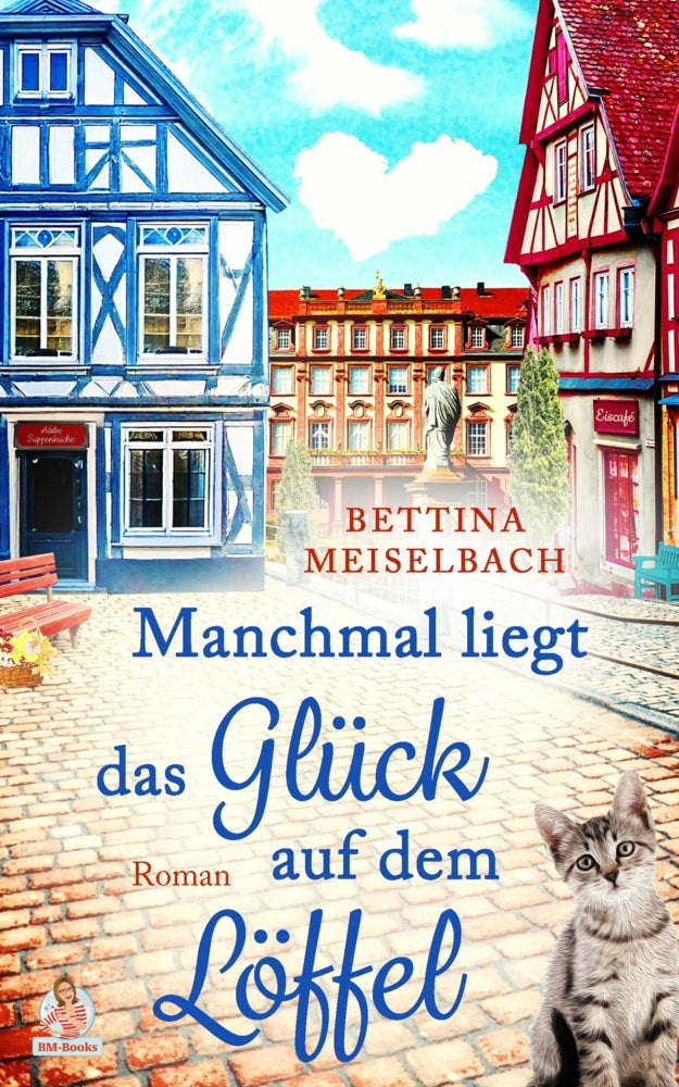 Manchmal liegt das Glück auf dem Löffel (Bettina Meiselbach)