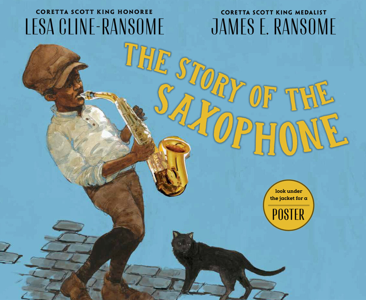The Story of the Saxophone (Lesa Cline-Ransome)