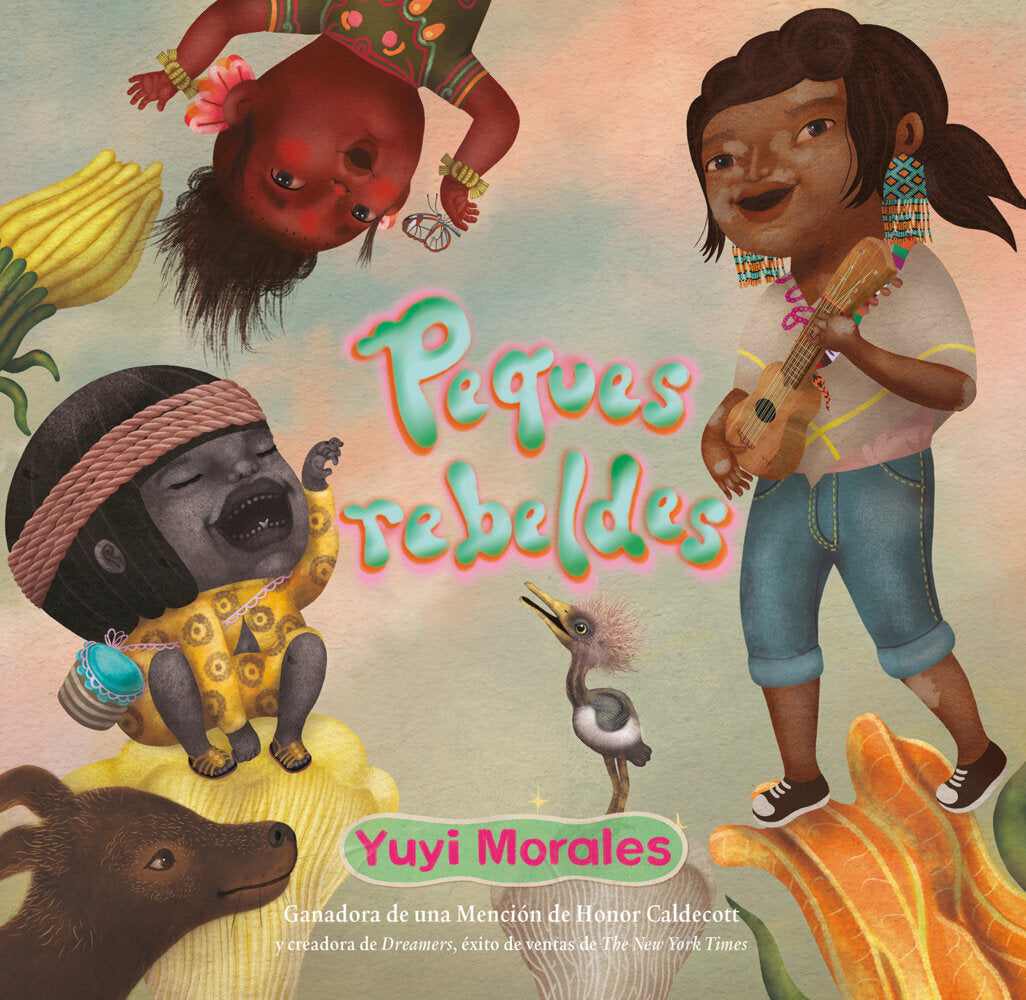 Peques rebeldes (Yuyi Morales)