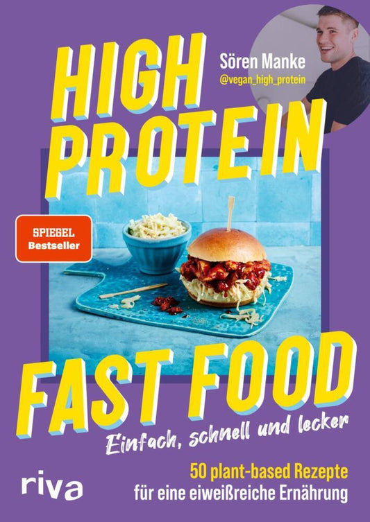 High Protein Fast Food (Sören Manke)