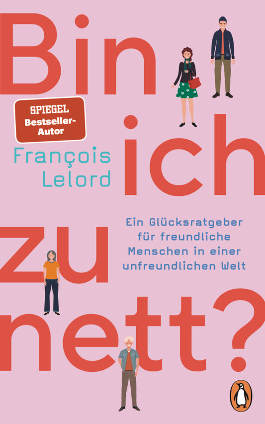 Bin ich zu nett? (François Lelord)