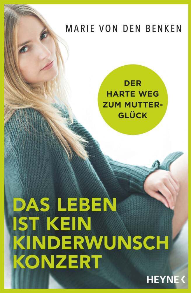 Das Leben ist kein Kinderwunschkonzert (Marie Von Den Benken)