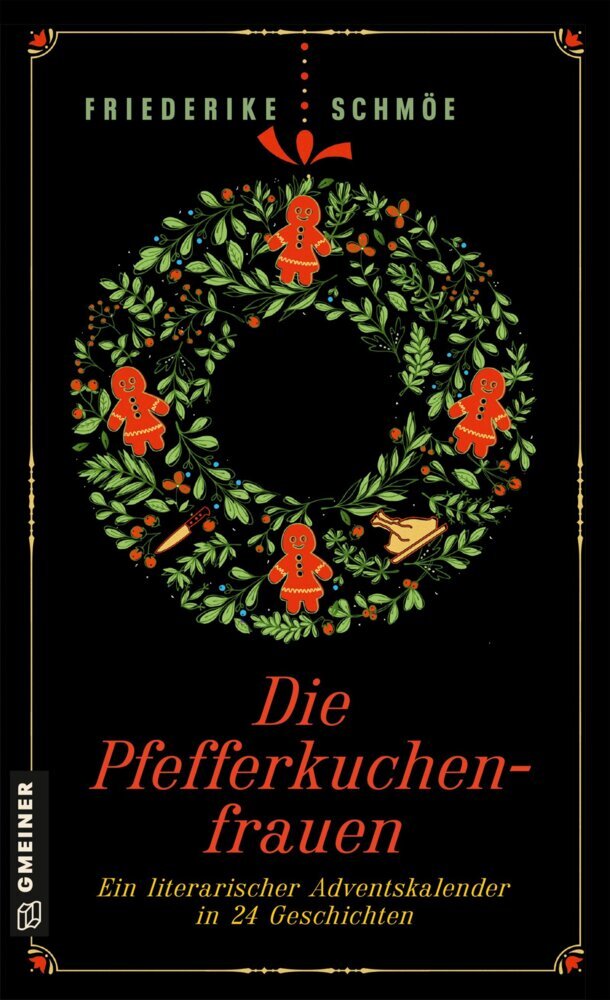 Die Pfefferkuchenfrauen (Friederike Schmöe)