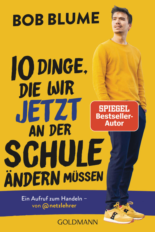 Zehn Dinge, die wir jetzt an der Schule ändern müssen (Bob Blume)