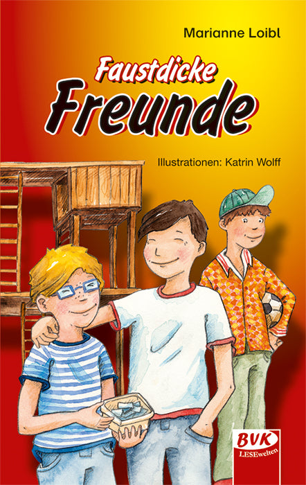 Faustdicke Freunde (Marianne Loibl)