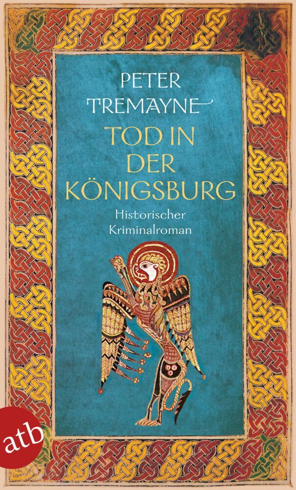 Tod in der Königsburg (Peter Tremayne)