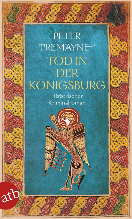Tod in der Königsburg (Peter Tremayne)