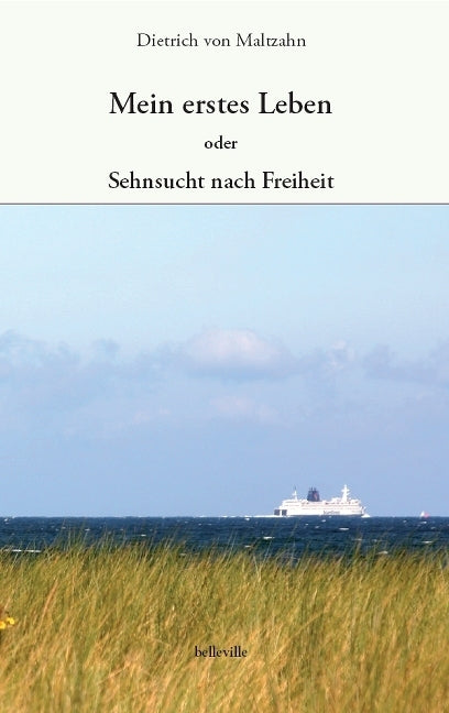 Mein erstes Leben (Dietrich Von Maltzahn)