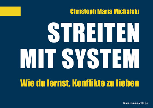 Streiten mit System (Christoph Maria Michalski)