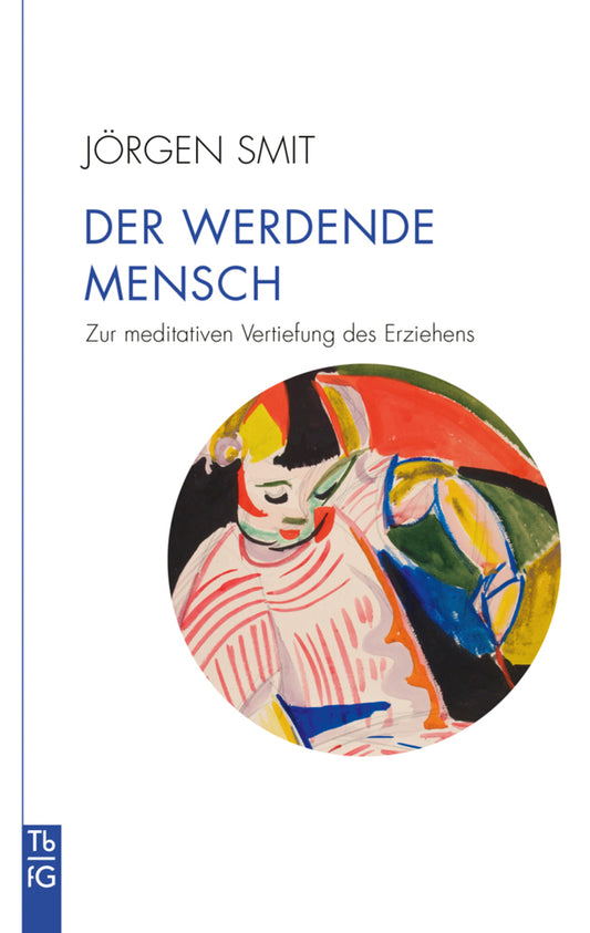 Der werdende Mensch (Jörgen Smit)