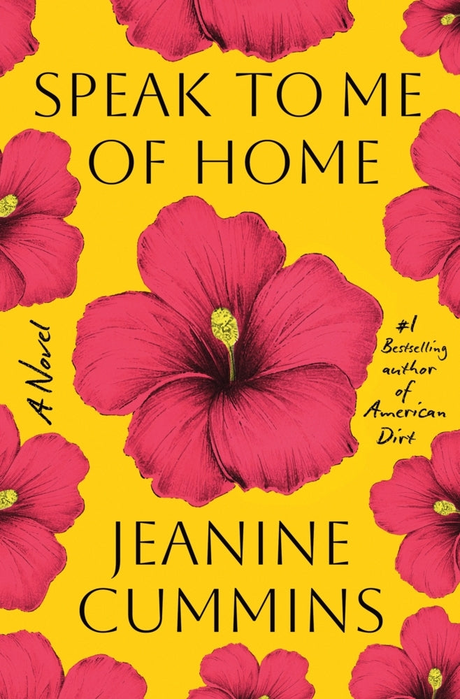 Speak to Me of Home (Jeanine Cummins)