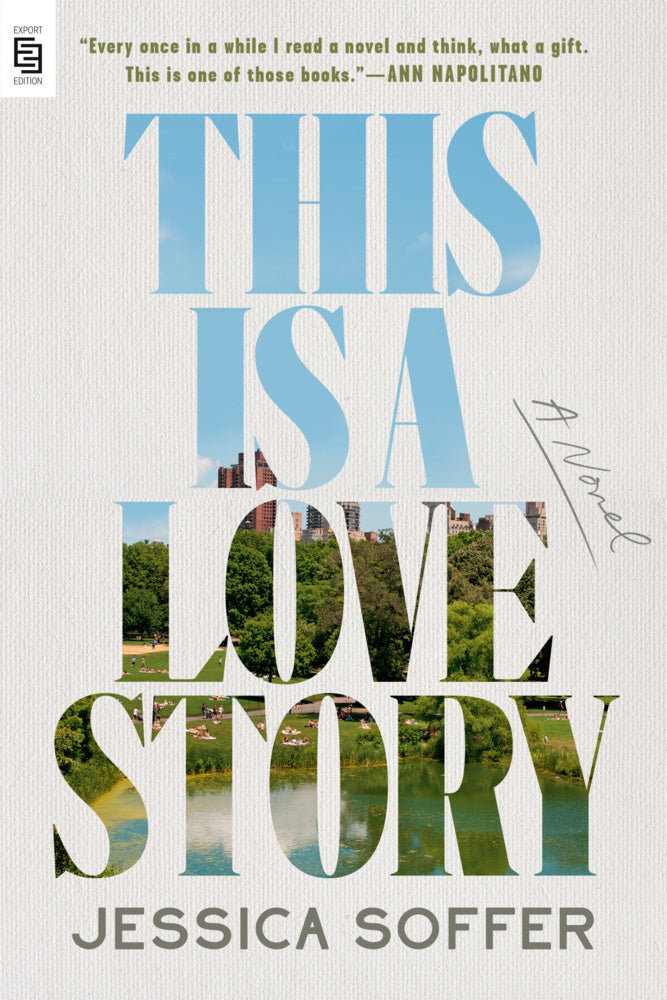 This Is a Love Story (Jessica Soffer)